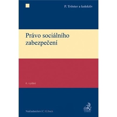 Právo sociálního zabezpečení, 6. vydání - kolektív autorov