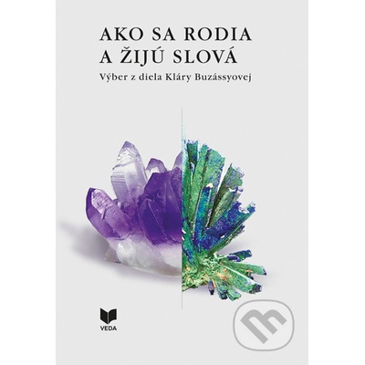 Ako sa rodia slová I. + II.