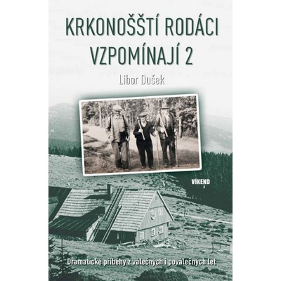 Krkonošští rodáci vzpomínají 2