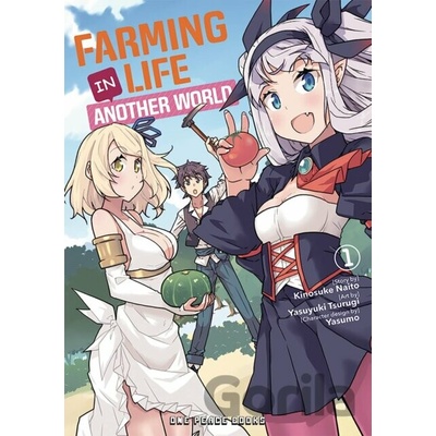 Farming Life in Another World Volume 1 Naito Kinosuke