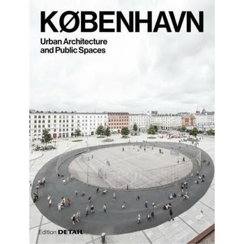 KOBENHAVN. Urban Architecture and Public Spaces