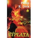 Výplata - Philip Kendred Dick