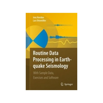 Routine Data Processing in Earthquake Seismology Havskov JensPevná vazba