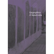 Epigraphica & Sepulcralia 9 - Jiří Roháček