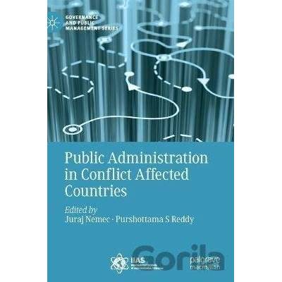 Public Administration in Conflict Affected Countries - Juraj Nemec, Purshottama S. Reddy