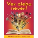 Veríš alebo neveríš