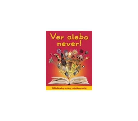 Veríš alebo neveríš
