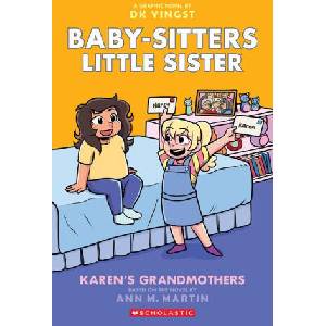 Karen's Grandmothers: A Graphic Novel (Baby-Sitters Little Sister #9) | Dk Yingst (ISBN: 9781339005034)