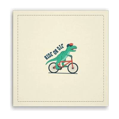 Fotoobraz 40x40 cm Ride or die dinosaur