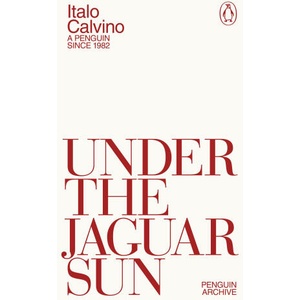 Under the Jaguar Sun | William Weaver (ISBN: 9780241752371)