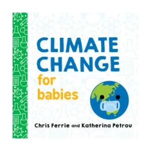 Climate Change for Babies (ISBN: 9781492680826)