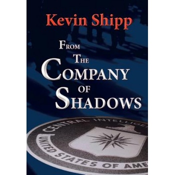 From the Company of Shadows | Kevin Michael Shipp