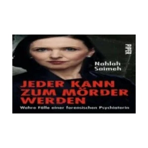 Jeder kann zum Mörder werden | Nahlah Saimeh (2012)