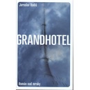 Knihy Grandhotel - Jaroslav Rudiš