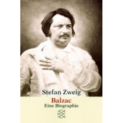 Balzac - Eine Biografie | Stefan Zweig, Richard Friedenthal