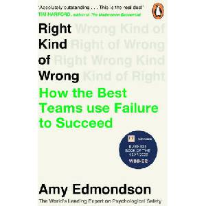 Right Kind of Wrong | Amy Edmondson (2024)