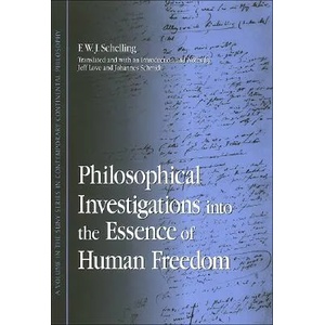 Philosophical Investigations into the Essence of Human Freedom | F. W. J. von Schelling (ISBN: 9780791468746)