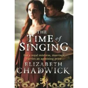 Time Of Singing | Elizabeth Chadwick (2013)