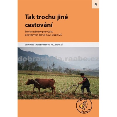 Tak trochu jiné cestování 4.
