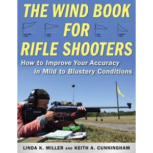 Wind Book for Rifle Shooters | Linda K. Miller, Keith A. Cunningham (ISBN: 9781510739727)