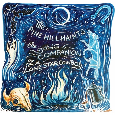 The Pine Hill Haints - The Song Companion Of A Lonestar Cowboy LP