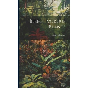 Insectivorous Plants | Darwin Charles (ISBN: 9781019372203)