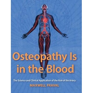 Osteopathy Is in the Blood | Maxwell Fraval, Michael Solano, R. Paul Lee (ISBN: 9798991742016)