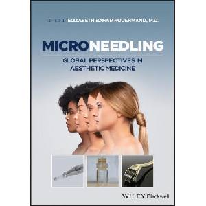 Microneedling - Global Perspectives in Aesthetic Medicine | EB Houshmand (ISBN: 9781119431923)