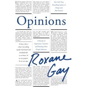 Opinions | Roxane Gay (ISBN: 9781472158642)