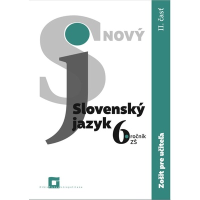 Slovenský jazyk 6. ročník ZŠ - 2. časť (zošit pre učiteľa) - Jarmila Krajčovičová