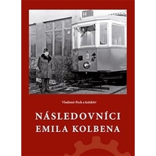 Následovníci Emila Kolbena