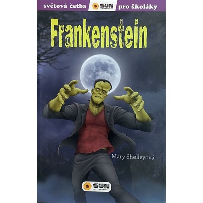 Frankenstein - Světová četba pro školáky