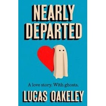 Nearly Departed - Lucas Oakeley
