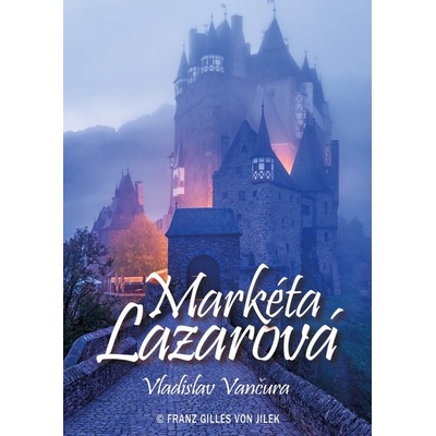Markéta Lazarová - Vladislav Vančura