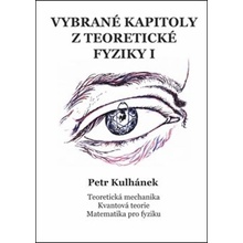 Vybrané kapitoly z teoretické fyziky I - Petr Kulhánek