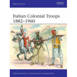 Italian Colonial Troops 1882-1960 | Giuseppe Rava (2022)