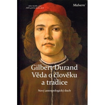 Věda o člověku a tradice - Gilbert Durand
