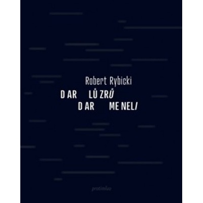 Dar lůzrů / Dar meneli - Robert Rybicki