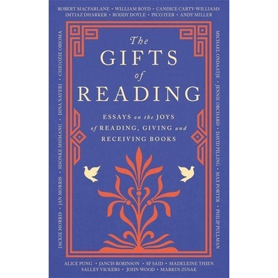 The Gifts of Reading - Robert Macfarlane