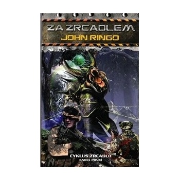 Za zrcadlem - John Ringo