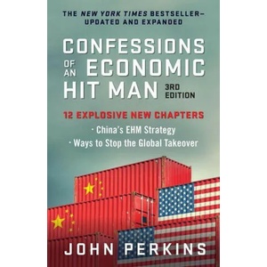 Confessions of an Economic Hit Man, 3rd Edition (ISBN: 9781523001897)
