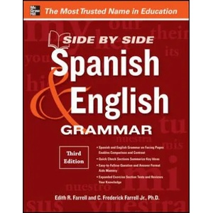 Side-By-Side Spanish and English Grammar | Edith Farrell (2012)