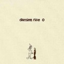 RICE, DAMIEN - O LP