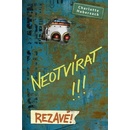 Neotvírat! Rezavé!