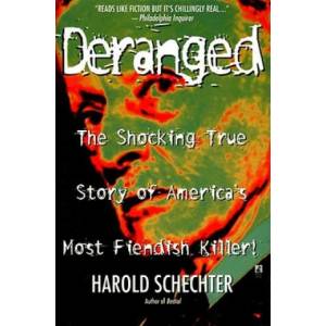 Deranged | Harold Schechter (ISBN: 9780671025458)