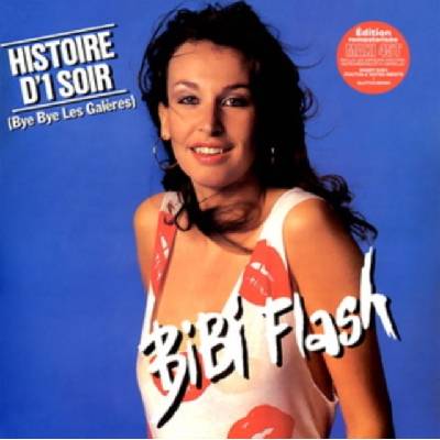 Histoire D'1 Soir - Bye Bye Les Galres - Bibi Flash LP