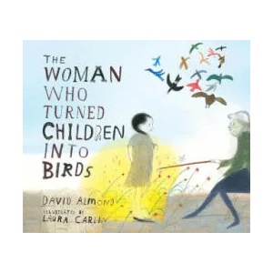 The Woman Who Turned Children Into Birds | Laura Carlin (ISBN: 9781536219968)