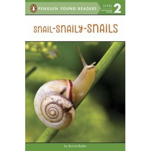 Snail-Snaily-Snails | Bonnie Bader (ISBN: 9780451534392)
