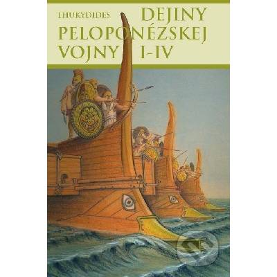 Dejiny peloponézskej vojny I-IV - Thukydides