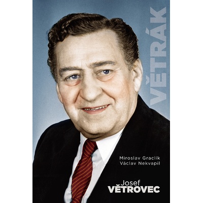 Josef Větrovec Větrák